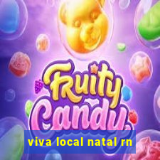 viva local natal rn